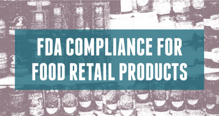 FDA Compliance for Retail Food Products